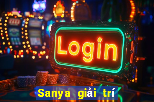 Sanya giải trí Việt nam