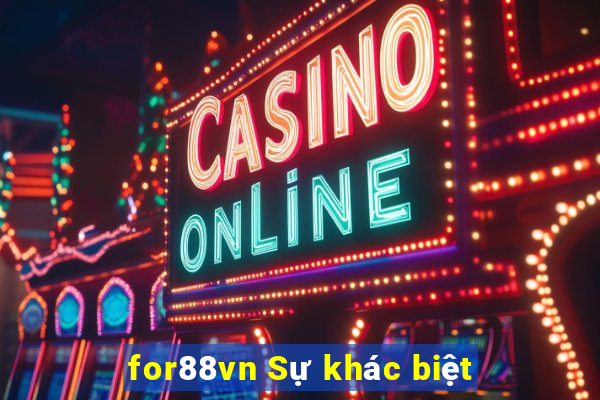 for88vn Sự khác biệt