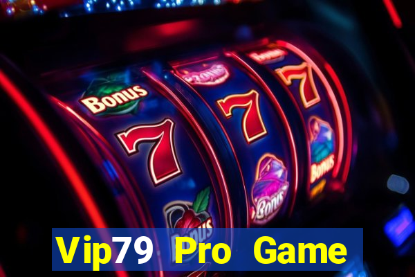 Vip79 Pro Game Bài Ionline