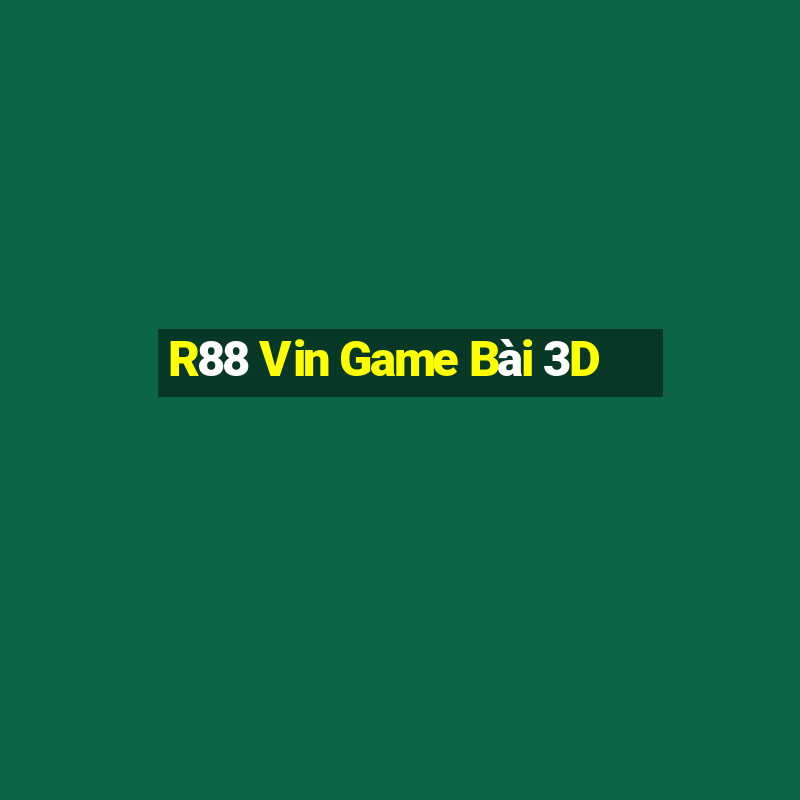 R88 Vin Game Bài 3D