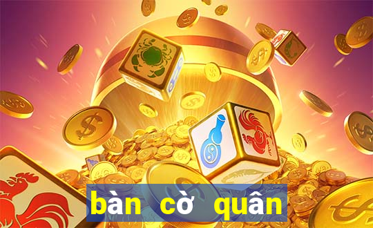 bàn cờ quân sự mới nhất