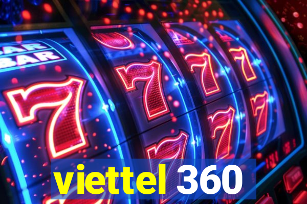 viettel 360