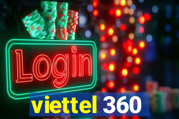 viettel 360