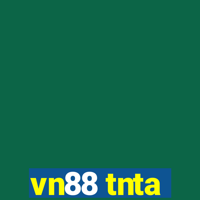 vn88 tnta