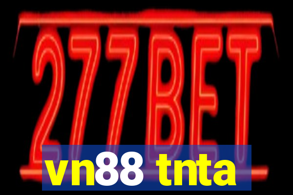 vn88 tnta