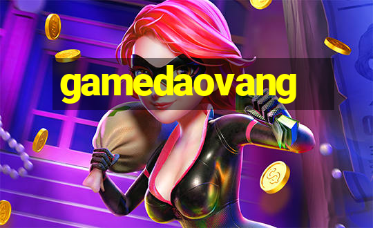 gamedaovang