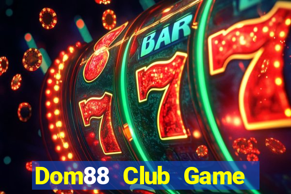 Dom88 Club Game Bài Xanh 9