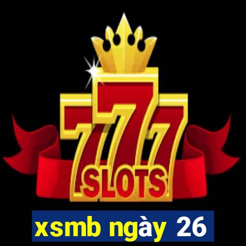 xsmb ngày 26