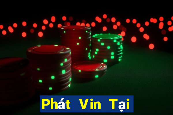 Phát Vin Tại Game Bài Đổi Thưởng