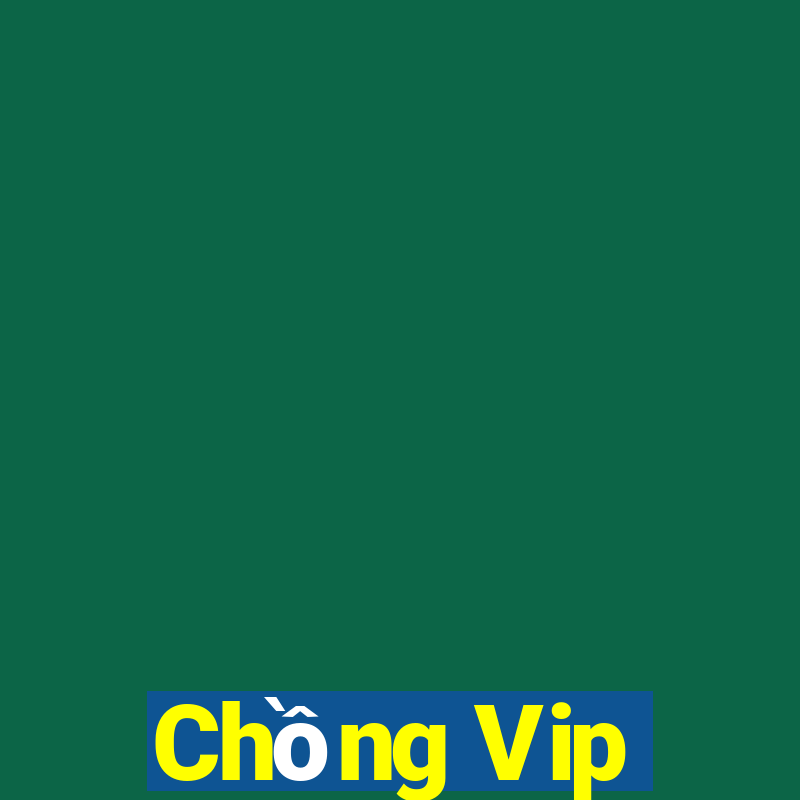 Chồng Vip