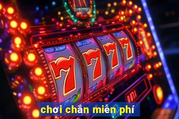 chơi chắn miễn phí