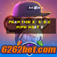 Phân tích Xổ Số bắc ninh ngày 9