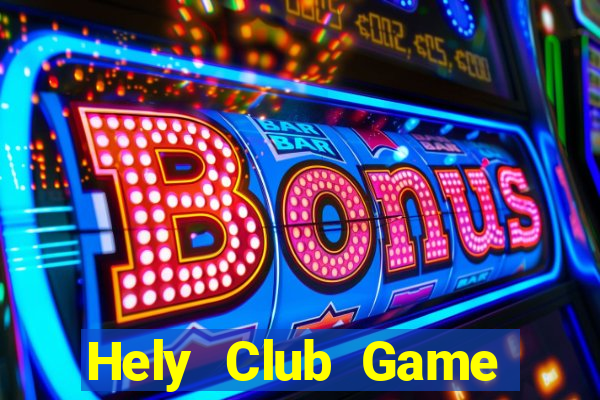 Hely Club Game Bài Mèo Nổ