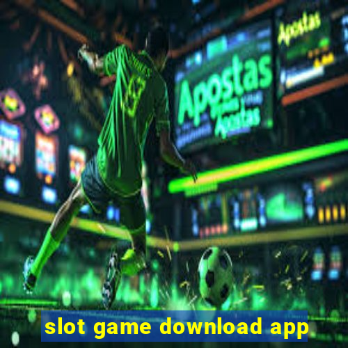 slot game download app