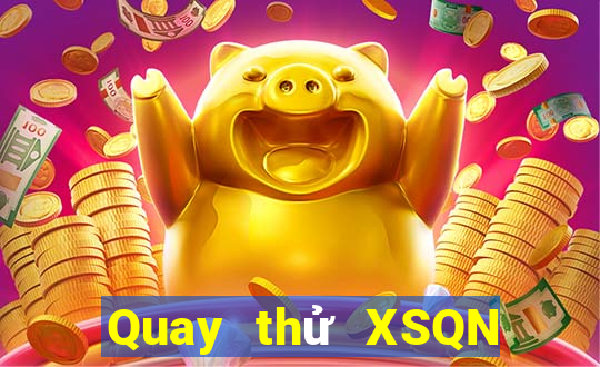 Quay thử XSQN Thứ 6