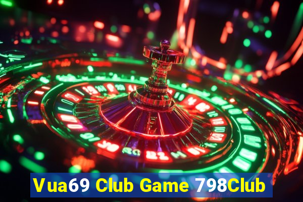 Vua69 Club Game 798Club