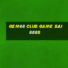 Gem68 Club Game Bài 888B