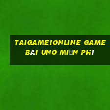 Taigameionline Game Bài Uno Miễn Phí