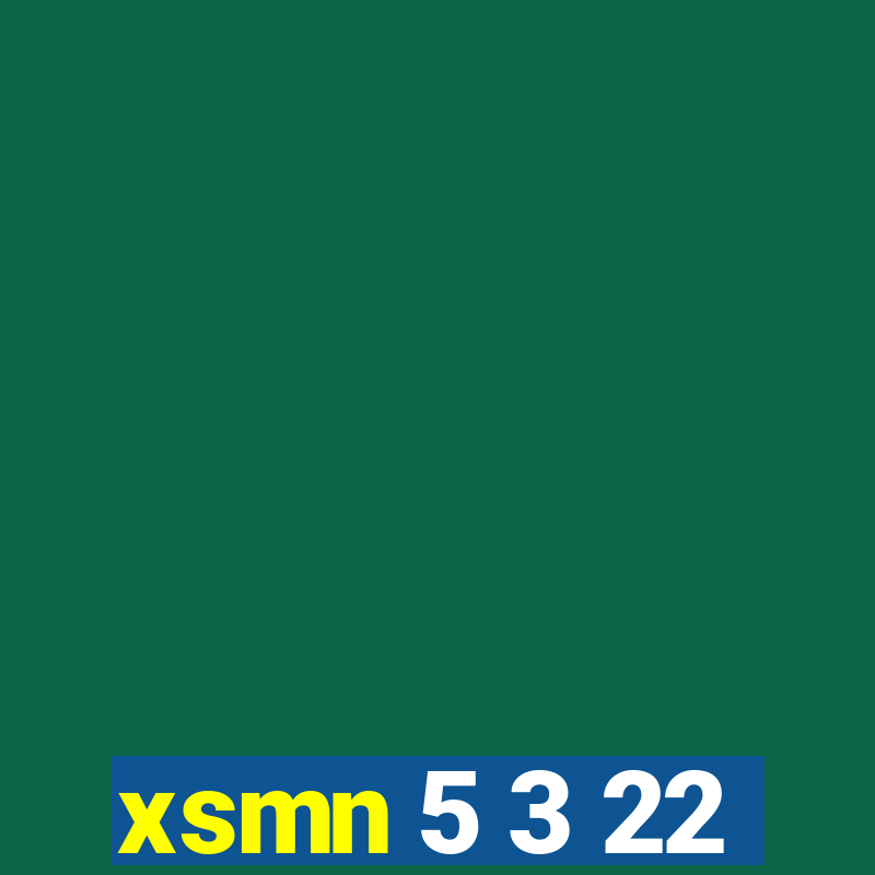 xsmn 5 3 22