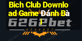 Bich Club Download Game Đánh Bài