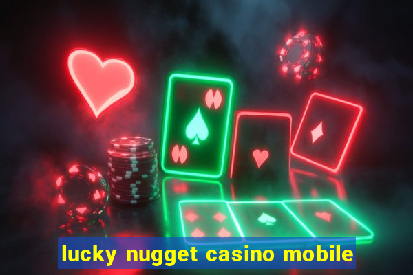 lucky nugget casino mobile