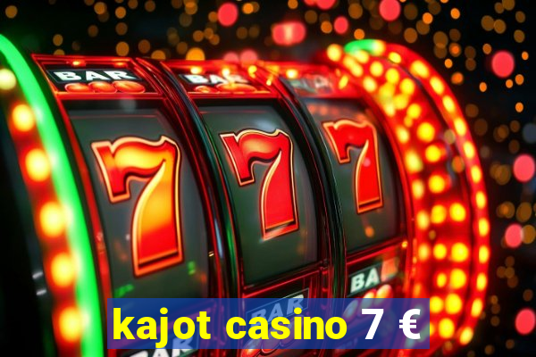 kajot casino 7 €