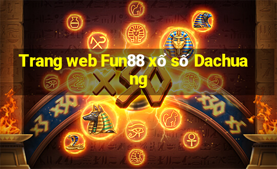 Trang web Fun88 xổ số Dachuang