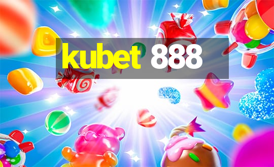 kubet 888