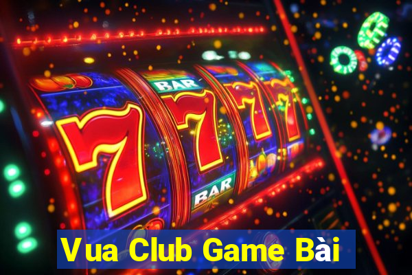 Vua Club Game Bài