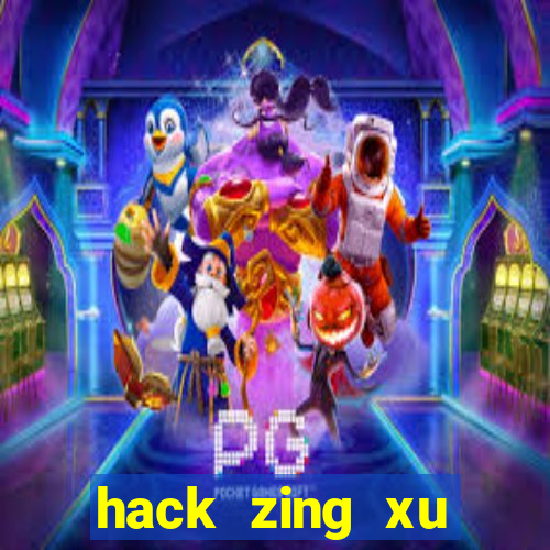 hack zing xu miễn phí