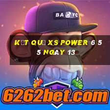 kết quả XS power 6 55 ngày 13