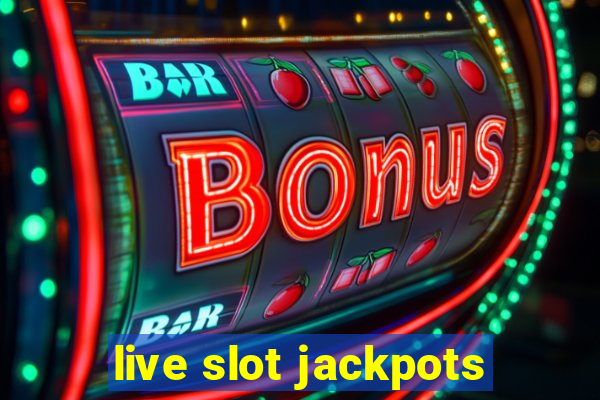 live slot jackpots