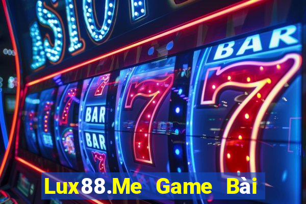 Lux88.Me Game Bài Xanh 9