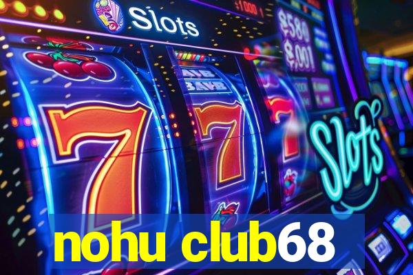 nohu club68