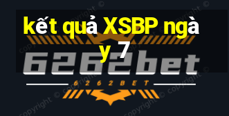 kết quả XSBP ngày 7