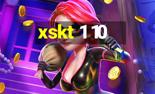 xskt 1 10