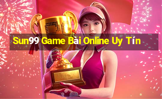 Sun99 Game Bài Online Uy Tín