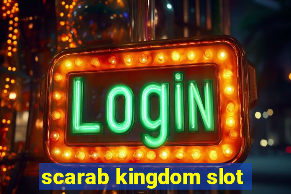 scarab kingdom slot