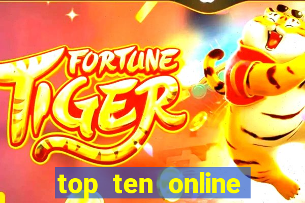 top ten online casino games