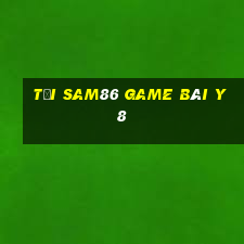 Tải Sam86 Game Bài Y8