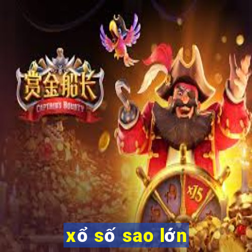 xổ số sao lớn