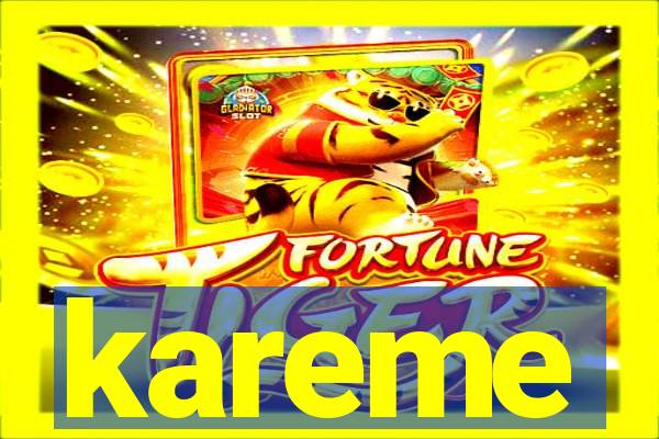 kareme