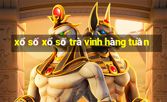 xổ số xổ số trà vinh hàng tuần