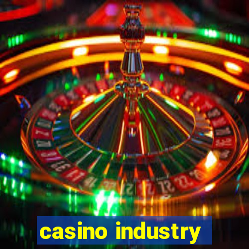 casino industry