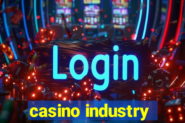 casino industry