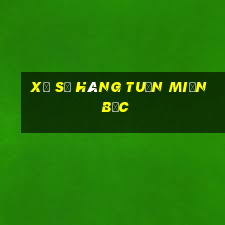 xổ số hàng tuần miền bắc