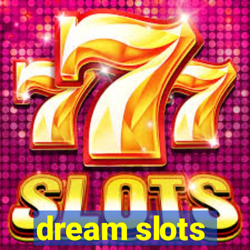 dream slots