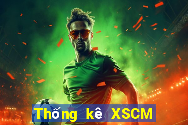 Thống kê XSCM ngày 5