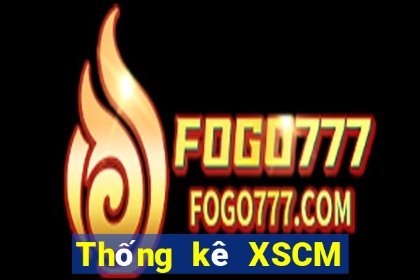 Thống kê XSCM ngày 5