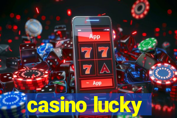 casino lucky